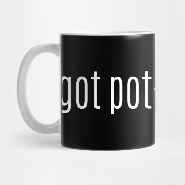 got pot-au-feu? by MessageOnApparel